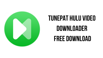 TunePat Hulu Video Downloader Free Download