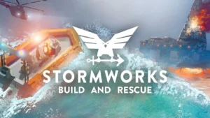 Stormworks: Build and Rescue